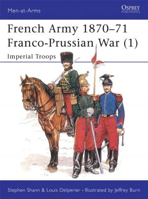 Cover of the book French Army 1870–71 Franco-Prussian War (1) by Yves Frenot