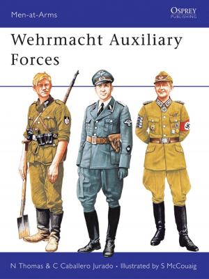 Cover of the book Wehrmacht Auxiliary Forces by Prit Buttar