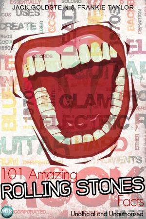 bigCover of the book 101 Amazing Rolling Stones Facts by 