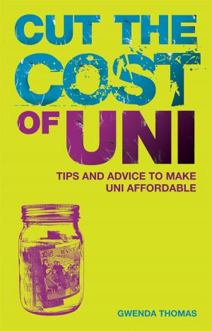 Cover of the book Cut the cost of Uni by Beryl Dixon, UCAS