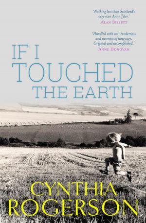 Cover of the book If I Touched the Earth by Peter Ritchie