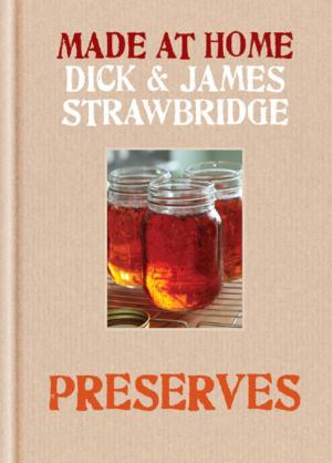 Cover of the book Made At Home: Preserves by David Nightingale