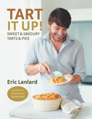 Cover of the book Tart It Up! by Ana Sortun, Maura Kilpatrick