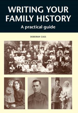 Cover of the book WRITING YOUR FAMILY HISTORY by Matthew Vale