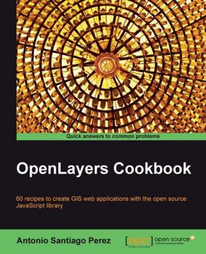 Cover of the book OpenLayers Cookbook by Joe Sremack