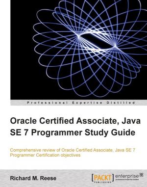 Book cover of Oracle Certified Associate, Java SE 7 Programmer Study Guide
