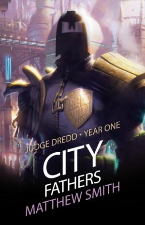 Cover of the book Judge Dredd Year One: City Fathers by Eric Brown