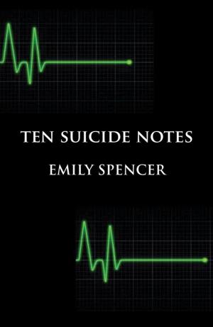 Cover of the book Ten Suicide Notes by N.W. Moors