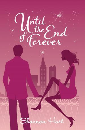 Cover of the book Until the End of Forever by Harvey S. Whistler, Herman A. Hummel