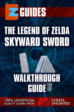 Cover of the book The Legend of Zelda Skyward Sword by Josh Abbott