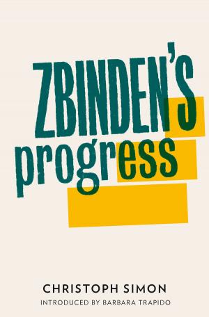 Cover of the book Zbinden's Progress by Iosi Havilio
