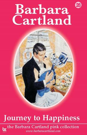 Cover of the book 28 Journey To Happiness by Barbara Cartland