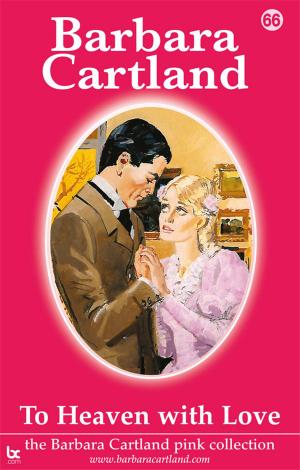 Cover of the book 66 To Heaven With Love by Barbara Cartland