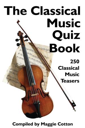 Cover of the book The Classical Music Quiz Book by Jack Goldstein
