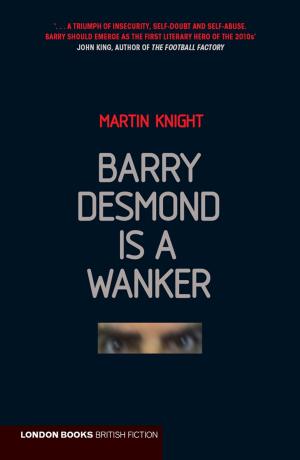 Cover of the book Barry Desmond is a Wanker by Geert Kimpen