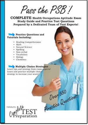 Cover of the book Pass the PSB/HOAE - Complete Study Guide and Practice Test Questions by Larissa Petriw, Ambika Gupta, Marie Leung, Tabitha Kung, Mala Joneja