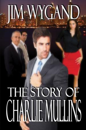 Cover of the book The Story of Charlie Mullins: The Man in the Middle by John Krismer