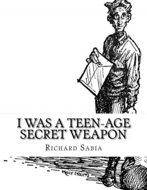 Cover of the book I Was a Teen-Age Secret Weapon by Jerriann Law, L. M. Couch