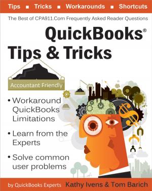 Cover of the book QuickBooks® Tips & Tricks by Juan Pablo González, Cindy Meister, Suat Ozgur, Bill Dilworth, Anne Troy, T J Brandt