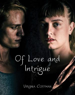 Cover of the book Of Love and Intrigue by Rae Simons