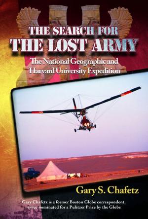 Book cover of The Search for The Lost Army: The National Geographic and Harvard University Expedition