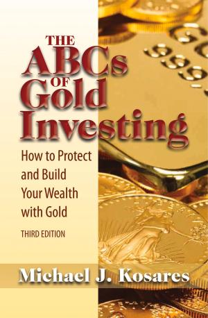 Cover of the book The ABCs of Gold Investing by InCharge Debt Solutions