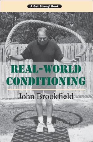 Cover of the book Real-World Conditioning by Randall J. Strossen, Ph.D.