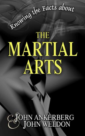 Cover of Knowing the Facts about the Martial Arts