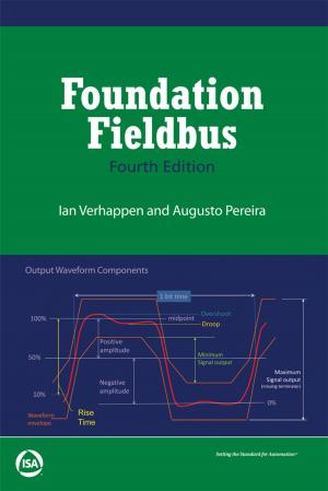 Cover of the book Foundation Fieldbus, Fourth Edition by Charlie Gifford