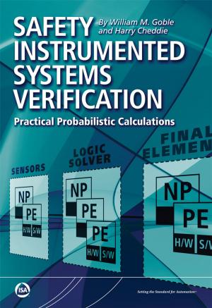 Cover of the book Safety Instrumented Systems Verification – Practical Probabilistic Calculations by Peter G. Martin, Gregory Hale
