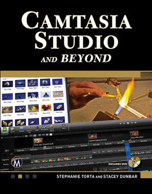 Cover of the book Camtasia Studio and Beyond by Julitta Korol
