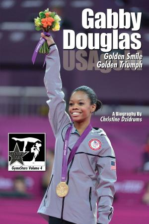 Book cover of Gabby Douglas: Golden Smile, Golden Triumph