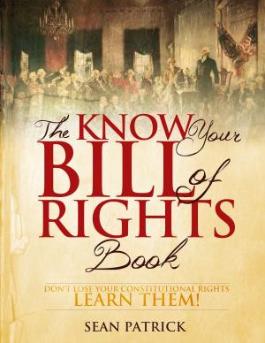Cover of the book The Know Your Bill of Rights Book by Luca Vincenzo