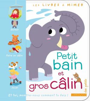 Cover of the book Petit bain et gros câlin by Nathalie Carnet, Catherine Moreau