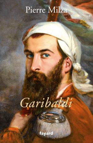 Cover of the book Garibaldi by Jean-Christophe Notin
