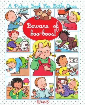 Cover of the book Beware of boo-boos! by Nathalie Bélineau, Émilie Beaumont