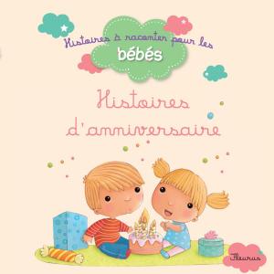 Cover of the book Histoires d'anniversaire by Juliette Parachini-Deny