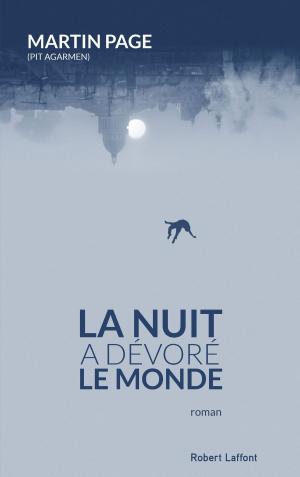 Cover of the book La nuit a dévoré le monde by C.J. DAUGHERTY