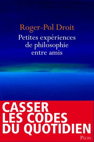 Cover of the book Petites expériences de philosophie entre amis by Armand PATOU
