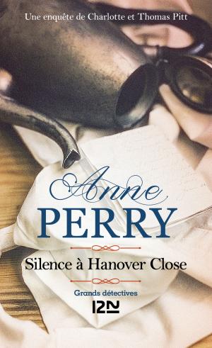 Cover of the book Silence à Hanover Close by MACHIAVEL, Marie-Madeleine FRAGONARD