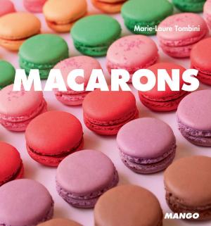Cover of the book Macarons by Corinne Lacroix, Sylvie Teytaud, Véronique Enginger