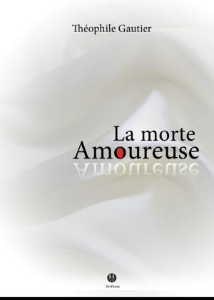 Cover of the book La Morte amoureuse by Sandra Agwu