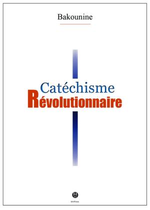 Cover of the book Catéchisme révolutionnaire by Pierre-Joseph Proudhon
