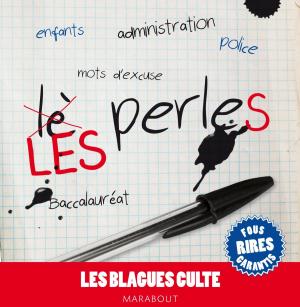 Cover of the book Blagues cultes spécial perles by Candice Rornberg Anzel, Camille Skrzynski