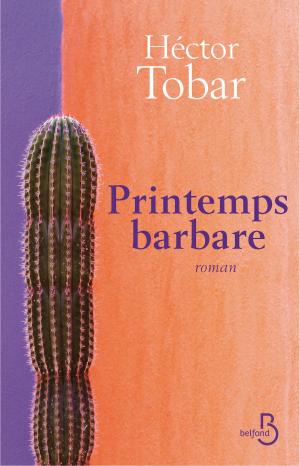 Cover of the book Printemps barbare by Nicolas BOUZOU