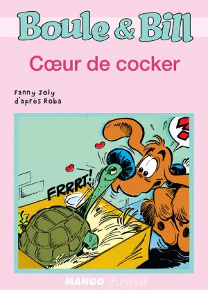 Cover of the book Boule et Bill - Cœur de cocker by Franck Schmitt