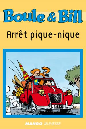 Cover of the book Boule et Bill - Arrêt pique-nique by Mélanie Martin