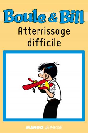 Book cover of Boule et Bill - Atterrissage difficile
