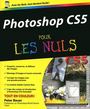 Cover of the book Photoshop CS5 Pour les Nuls by Jean-Joseph JULAUD, Gabriele PARMA, Laurent QUEYSSI