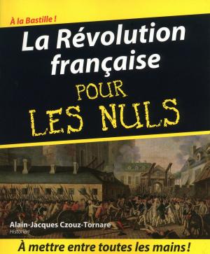 Cover of the book La Révolution française Pour les Nuls by Renaud REVEL